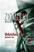Książka : Odetchnij ... - Mariusz Ziomecki