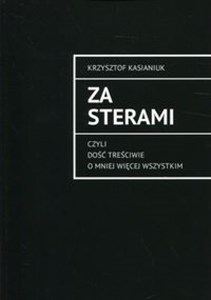 Bild von Za sterami czyli dość treściwie o mniej więcej wszystkim