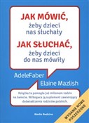 Jak mówić ... - Adele Faber, Elaine Mazlish -  fremdsprachige bücher polnisch 