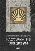 Nazywam si... - Sebastian Kołodziejczyk - buch auf polnisch 