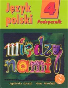 Bild von Między nami 4 Język polski Podręcznik Szkoła podstawowa
