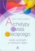 Archetypy ... - Anna Wasilewska -  Polnische Buchandlung 