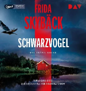 Obrazek SKYBÄCK, F: SCHWARZVOGEL. DER ERSTE FALL FÜR FREDRIKA STORM