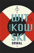 Książka : Drwal - Michał Witkowski