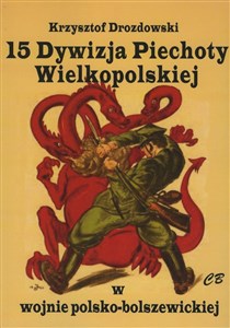 Obrazek 15 Dywizja Piechoty Wielkopolskiej w wojnie polsko-bolszewickiej