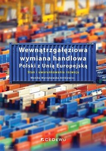 Bild von Wewnątrzgałęziowa wymiana handlowa Polski z Unią Europejską Stan i uwarunkowania rozwoju
