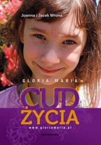 Obrazek Gloria Maria Cud życia