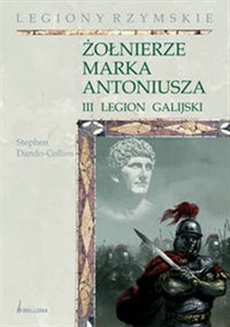 Bild von Żołnierze Marka Antoniusza III Legion Galijski