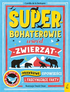 Bild von Superbohaterowie wśród zwierząt Prawdziwe opowieści i fascynujące fakty