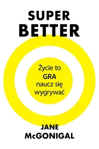Obrazek SuperBetter Życie to gra, naucz się wygrywać