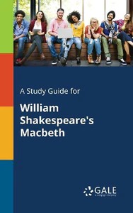 Bild von GALE, C: STUDY GUIDE FOR WILLIAM SHAKESPEARE'S MACBETH