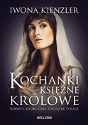 Kochanki k... - Iwona Kienzler -  polnische Bücher