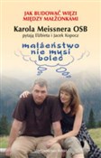 Małżeństwo... - Karol Meissner, Elżbieta Kopocz, Jacek Kopocz -  polnische Bücher