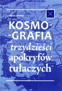 Bild von Kosmografia, czyli trzydzieści apokryfów tułaczych