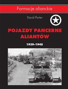 Obrazek Pojazdy pancerne aliantów 1939- 1945