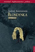 Blondynka ... - Andrzej Kwietniewski -  Książka z wysyłką do Niemiec 