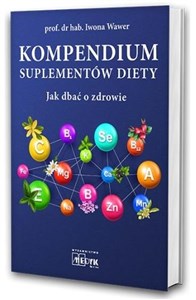 Bild von Kompendium suplementów diety Jak dbać o zdrowie