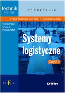 Bild von Systemy logistyczne Część 2 Podręcznik technik logistyk, technikum, szkoła policealna