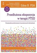 Książka : Przedłużon... - Edna B. Foa, Elizabeth A. Hembree, Barbara Olasov Rothbaum, Sheila A.M. Rauch