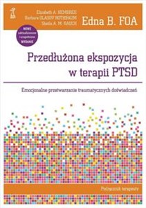 Bild von Przedłużona ekspozycja w terapii PTSD Podręcznik terapeuty Emocjonalne przetwarzanie traumatycznych doświadczeń