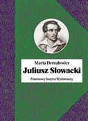 Książka : Juliusz Sł... - Maria Dernałowicz