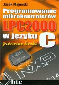 Obrazek Programowanie mikrokontrolerów LPC2000 w języku C pierwsze kroki