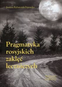 Obrazek Pragmatyka rosyjskich zaklęć leczniczych