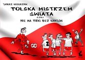 Zobacz : Polska mis... - Janusz Kożusznik