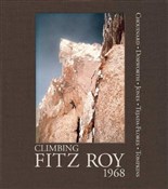 Polska książka : Climbing F... - Yvon Chouinard, Dick Dorworth, Lito Tejada-Flores, Chris Jones, Doug Tompkins