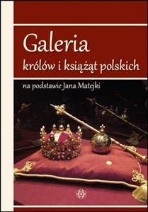 Bild von Galeria królów i książąt polskich na podstawie Jana Matejki