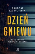 Polska książka : Dzień gnie... - Bartosz Szczygielski