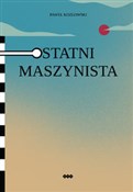 Zobacz : Ostatni ma... - Paweł Kozłowski