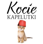 Kocie kape... - Pusia Kotecka - buch auf polnisch 
