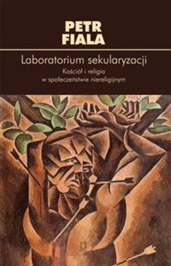 Obrazek Laboratorium sekularyzacji Kościół i religia w społeczeństwie niereligijnym