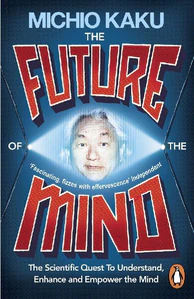 Obrazek KAKU, M: FUTURE OF THE MIND
