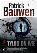 Tylko on w... - Patrick Bauwen -  polnische Bücher