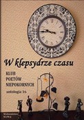 W klepsydr... - Opracowanie Zbiorowe - buch auf polnisch 