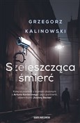 Zobacz : Szeleszczą... - Grzegorz Kalinowski