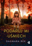 Podaruj mi... - Dagmara Rek -  Książka z wysyłką do Niemiec 