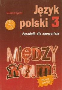 Obrazek Między nami 3 Poradnik dla nauczyciela Gimnazjum