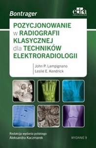 Obrazek Pozycjonowanie w radiologii klasycznej dla techników elektroradiologii Bontrager