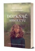Dotknąć Ab... - Ezo Oneir, Madam Miko -  polnische Bücher