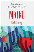 Matki Rado... - Ewa Krasoń, Kamil Ziółkowski -  polnische Bücher