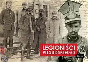 Obrazek Legioniści Piłsudskiego