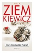 Michnikows... - Rafał A. Ziemkiewicz -  Książka z wysyłką do Niemiec 