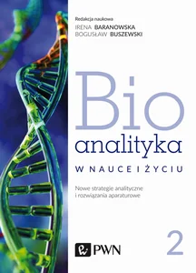 Obrazek Bioanalityka Tom 2 Nowe strategie analityczne i rozwiązania aparaturowe