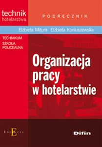 Obrazek Organizacja pracy w hotelarstwie Podręcznik Technikum Szkoła policealna