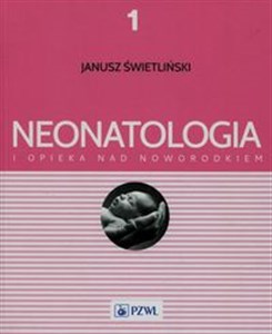 Bild von Neonatologia i opieka nad noworodkiem Tom 1