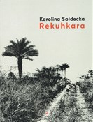 Rekuhkara - Karolina Sałdecka - buch auf polnisch 