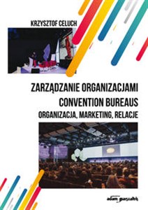 Bild von Zarządzanie organizacjami convention bureaus Organizacja,marketing,relacje